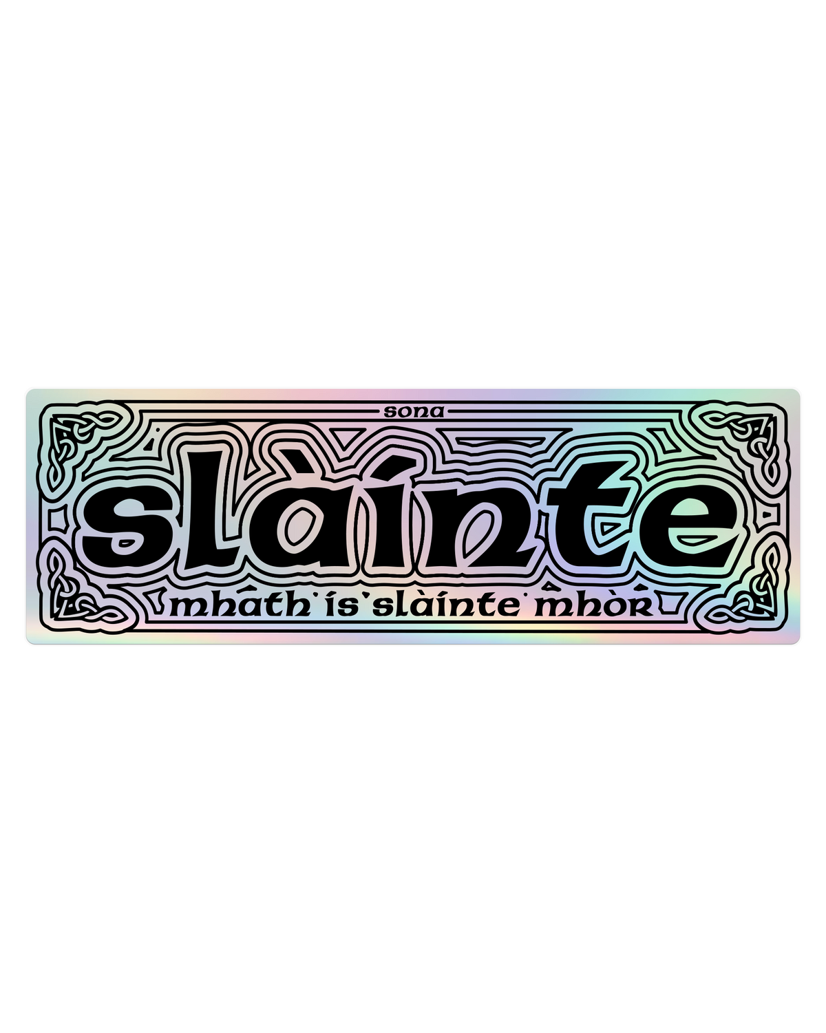 Slàinte Holographic Vinyl Sticker