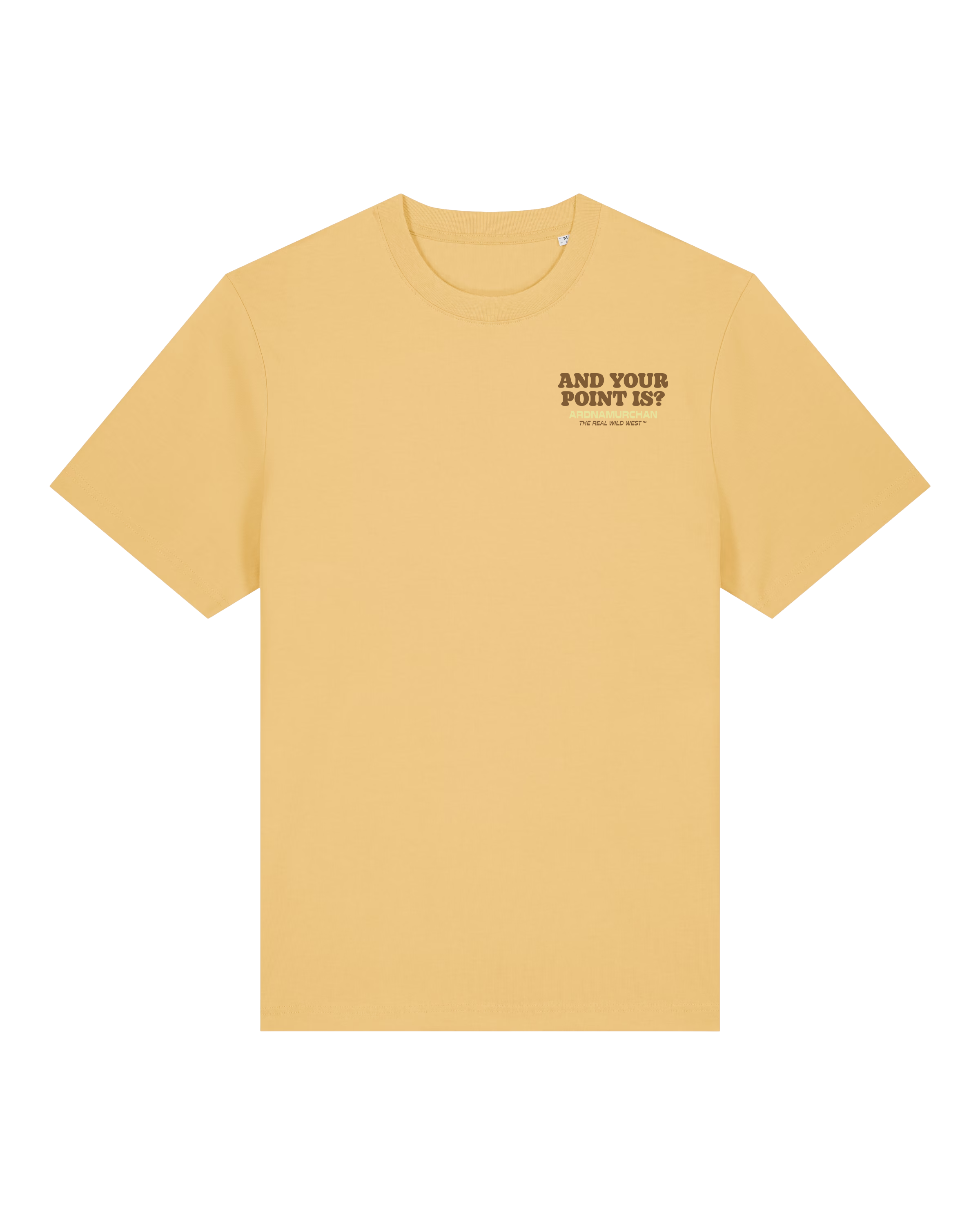 And your point is? (Gorse Yellow T-Shirt)