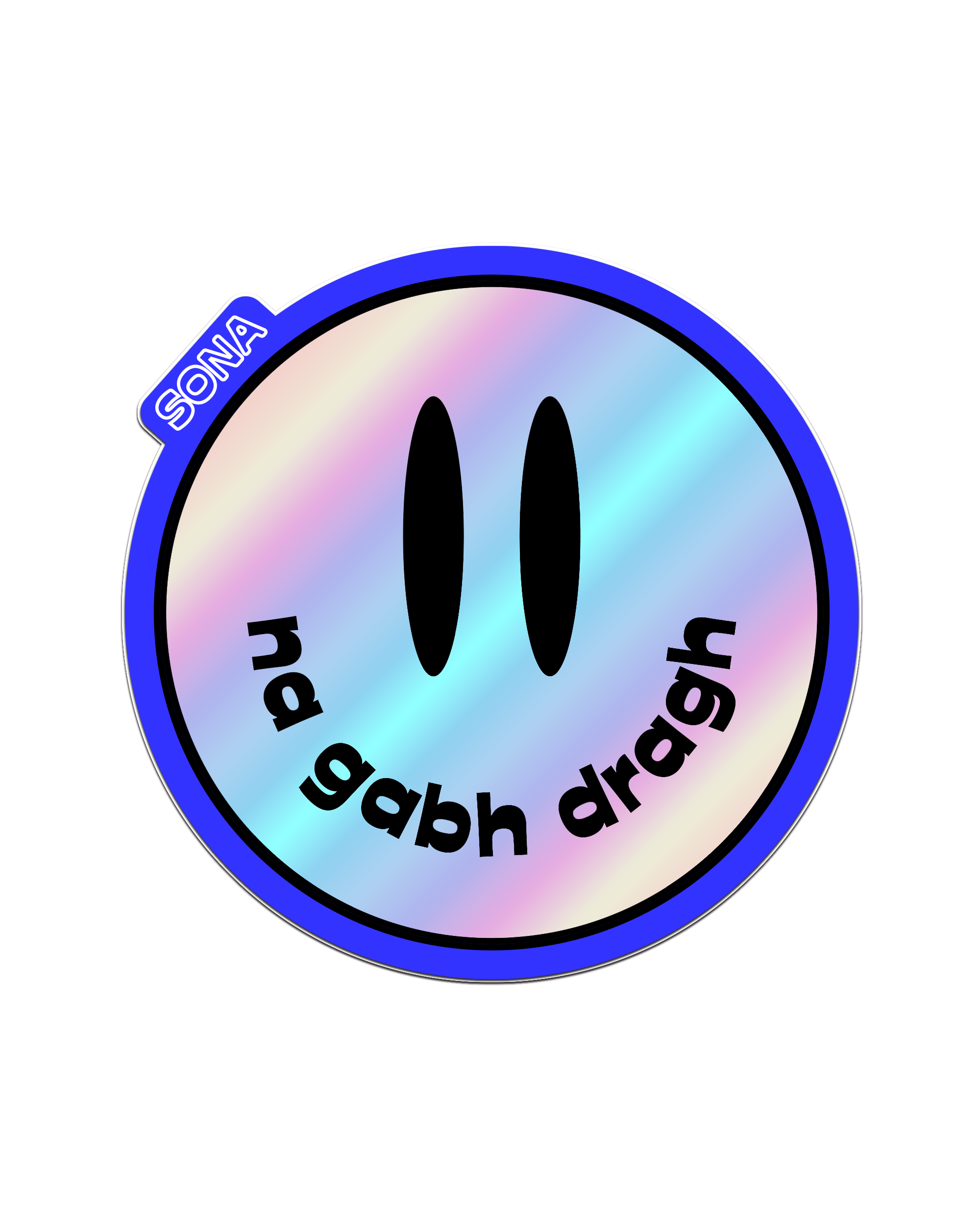 Na Gabh Dragh Holographic Sticker