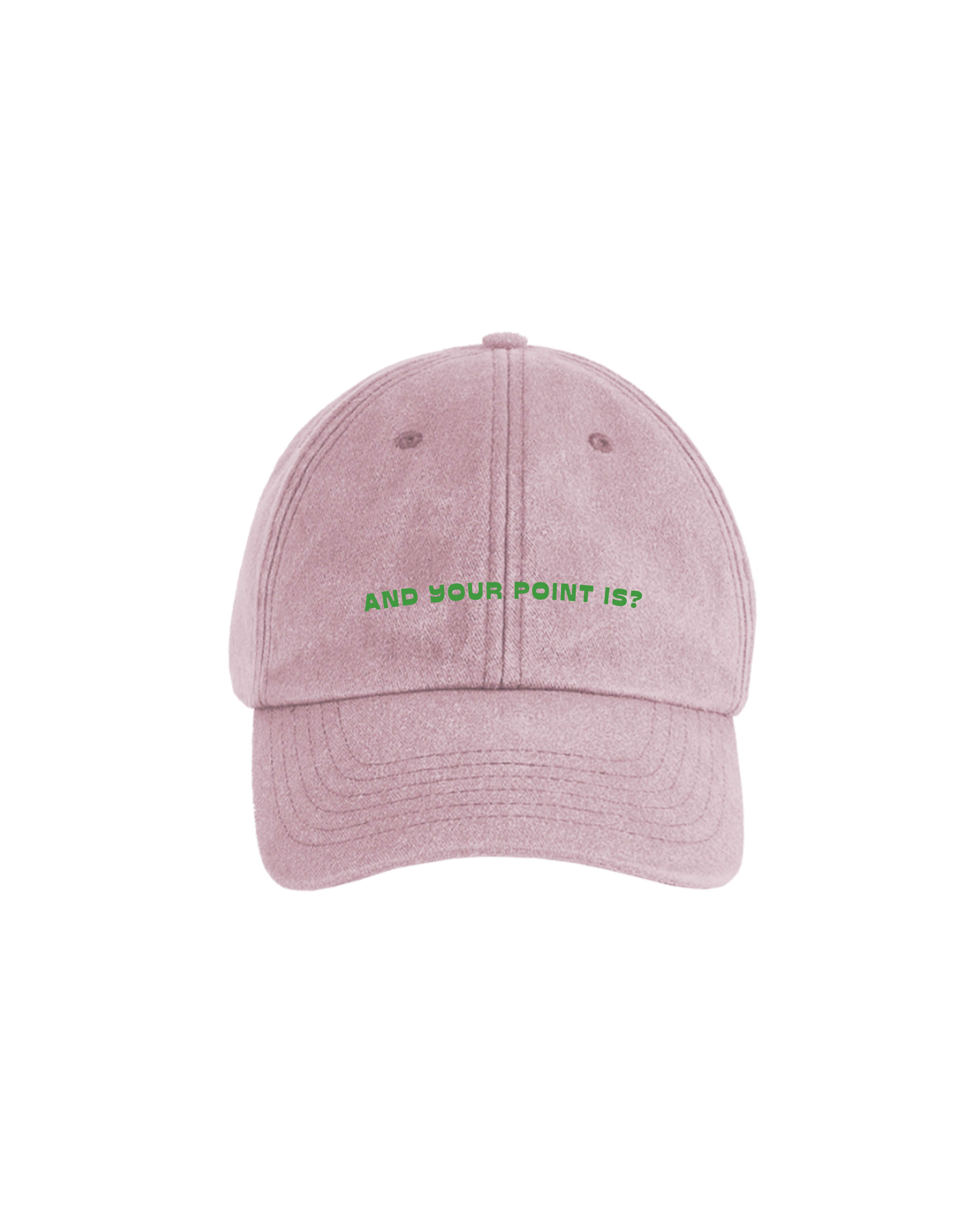 And Your Point Is? (Vintage Pink)